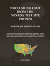 Nuclear Fallout from the Nevada Test Site 1950-1970